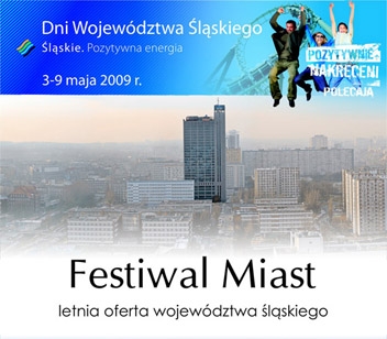 Festiwal miast – letnia oferta Województwa Śląskiego Festiwal miast – letnia oferta Województwa Śląskiego