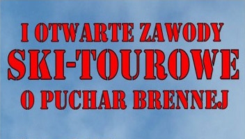 I Otwarte Zawody Ski-Tourowe o Puchar Brennej I Otwarte Zawody Ski-Tourowe o Puchar Brennej