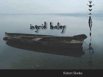 Solowa płyta gitarzysty grupy MYOPIA Roberta Słonki zatytułowana „INGRID BALEY” Solowa płyta gitarzysty grupy MYOPIA Roberta Słonki zatytułowana „INGRID BALEY”