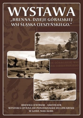 Dzieje góralskiej wsi Śląska Cieszyńskiego - wystawa w Brennej